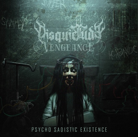 DISQUIETUDE VENGEANCE - Psycho Sadistic Existence cover 