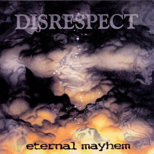 DISRESPECT - Eternal Mayhem cover 