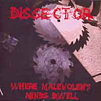DISSECTOR - Where Malevolent Minds Dwell cover 