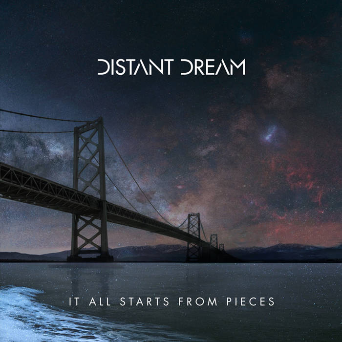 DISTANT DREAM - It All Starts From Pieces cover 