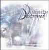 DIVINITY DESTROYED - Divinity Destroyed cover 