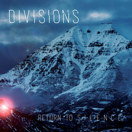 DIVISIONS - Return To Silence cover 