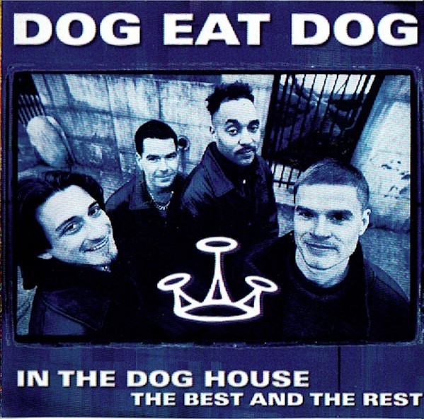 DOG EAT DOG - In the Dog House: The Best and the Rest cover 