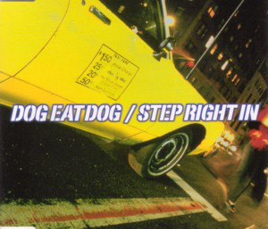 DOG EAT DOG - Step Right In cover 