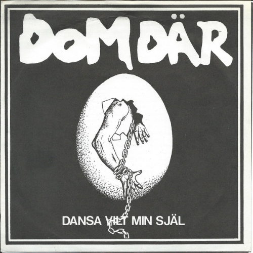 DOM DÄR - Dansa Vilt Min Själ cover 