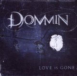 DOMMIN - Love Is Gone cover 
