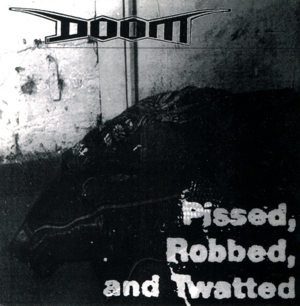 DOOM - Pissed, Robbed, And Twatted cover 