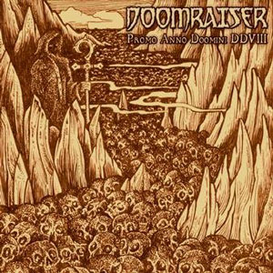 DOOMRAISER - Promo Anno Doomini DDVIII cover 