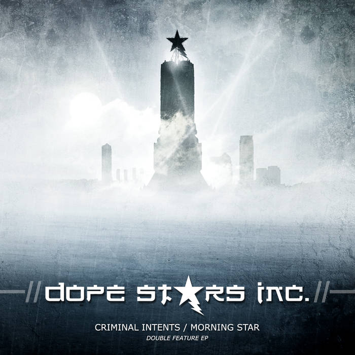 DOPE STARS INC. - Criminal Intents / Morning Star cover 