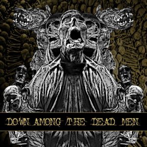 DOWN AMONG THE DEAD MEN - Down Among the Dead Men cover 