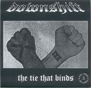 DOWNSHIFT - Together We Bleed / The Tie That Binds cover 