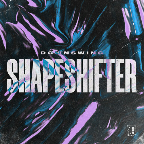DOWNSWING - Shapeshifter cover 