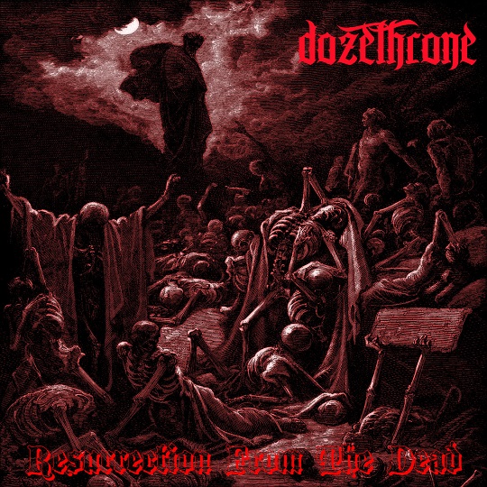 DOZETHRONE - Resurrection From The Dead cover 