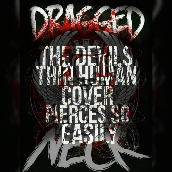 DRAGGED BY THE NECK - The Devil's Thin Human Cover cover 