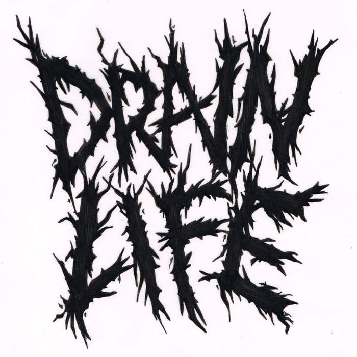 DRAIN LIFE - Philistine All The Time cover 