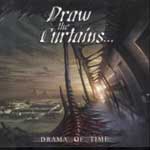 DRAW THE CURTAINS - ...Drama of Time cover 