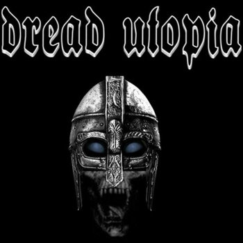 DREAD UTOPIA - Dread Utopia cover 