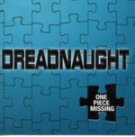 DREADNAUGHT - One Piece Missing cover 