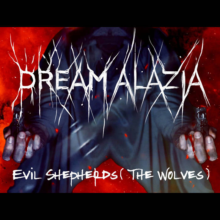 DREAM ALAZIA - Evil Shepherds (The Wolves) cover 