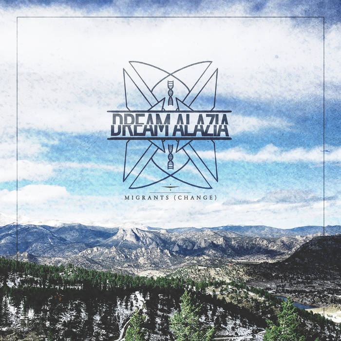 DREAM ALAZIA - Migrants (Change) cover 