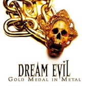 DREAM EVIL - Gold Medal in Metal cover 
