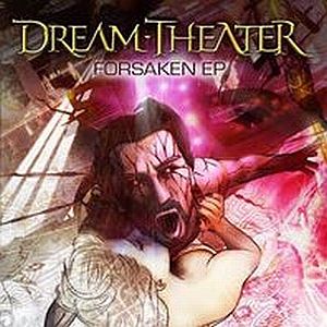 DREAM THEATER - Forsaken EP cover 