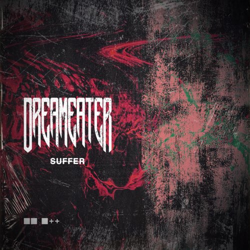 DREAMEATER - Suffer cover 