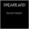 DREAMLAND - Masquerade cover 