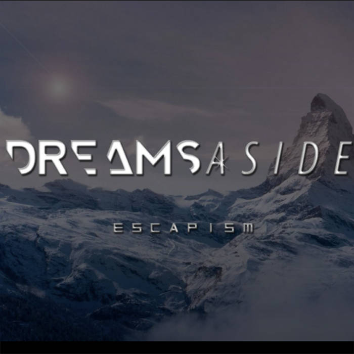 DREAMS ASIDE - Escapism cover 