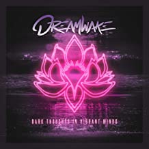 DREAMWAKE - Dark Thoughts In Vibrant Minds cover 