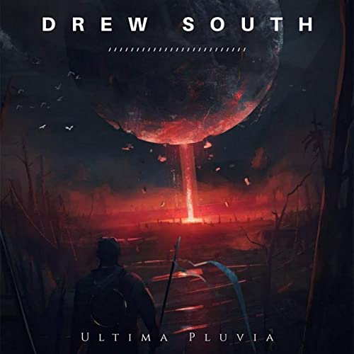 DREW SOUTH - Ultima Pluvia cover 