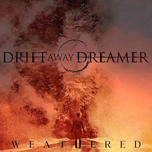 DRIFT AWAY DREAMER - Weathered cover 