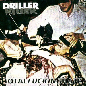 DRILLER KILLER - Total Fucking Hate cover 