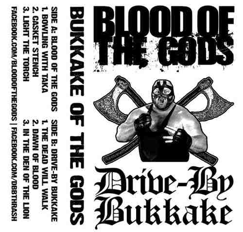 DRIVE-BY BUKKAKE - Bukkake of the Gods cover 