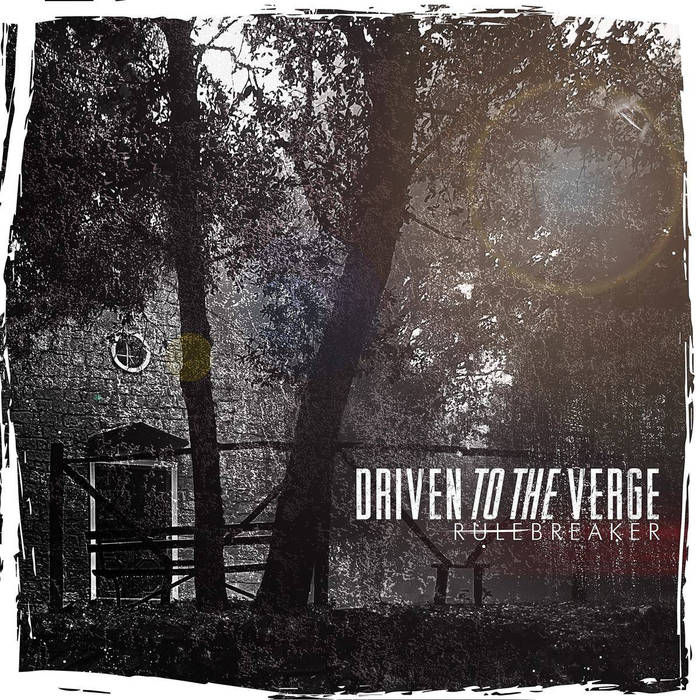 DRIVEN TO THE VERGE - Rule Breaker cover 