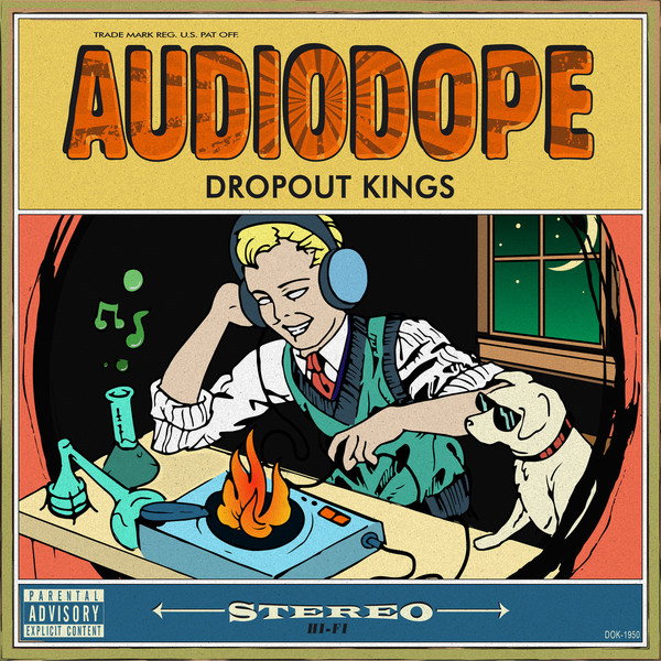 DROPOUT KINGS - AudioDope cover 