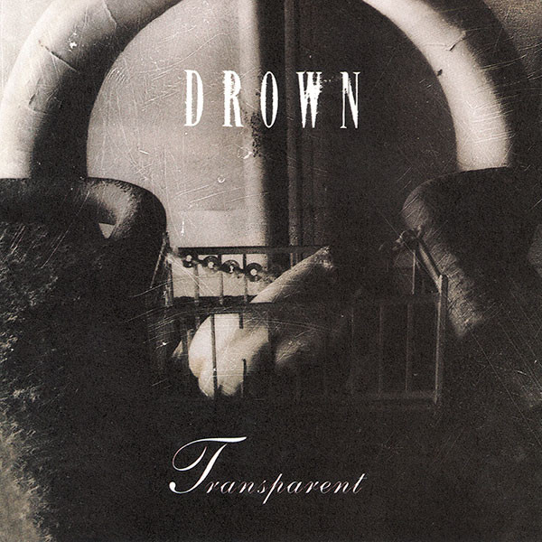 DROWN - Transparent cover 