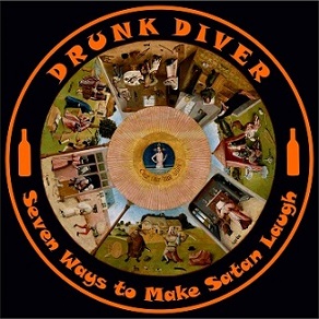 DRUNK DIVER - Seven Ways To Make Satan Laugh cover 