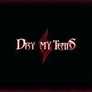 DRY MY TEARS - Below the Ice cover 