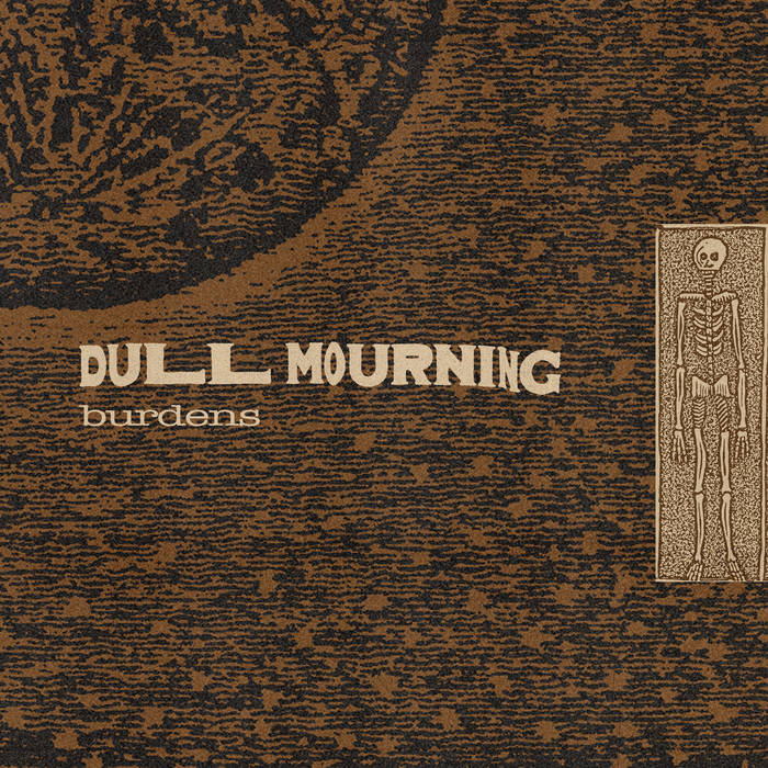 DULL MOURNING - Burdens cover 
