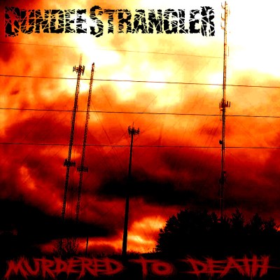DUNDEE STRANGLER - Murdered To Death cover 