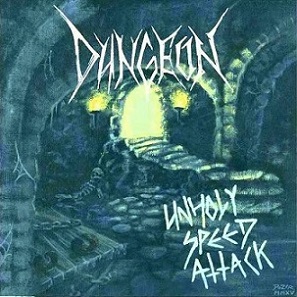 DUNGEON (1) - Unholy Speed Attack cover 