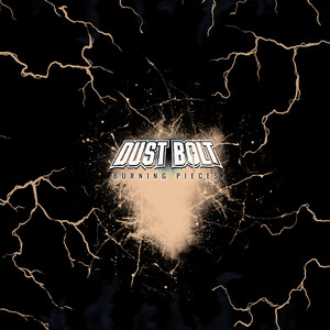 DUST BOLT - Burning Pieces cover 