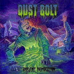 DUST BOLT - Violent Demolition cover 