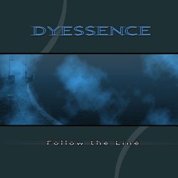 DYESSENCE - Follow The Line cover 