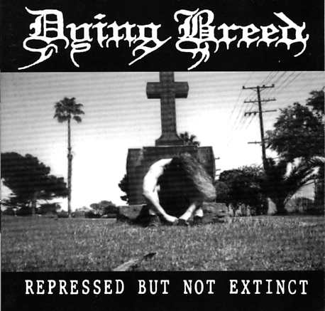 DYING BREED - Repressed but not Extinct cover 