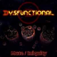 DYSFUNCTIONAL - Mute / Iniquity cover 