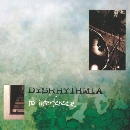 DYSRHYTHMIA - No Interference cover 