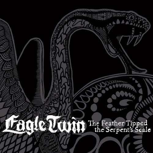 EAGLE TWIN - The Feather Tipped the Serpent's Scale cover 
