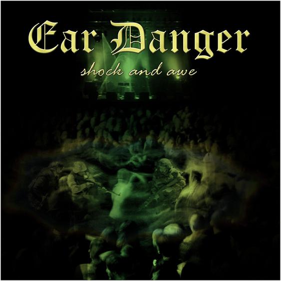 EAR DANGER - Shock and Awe cover 